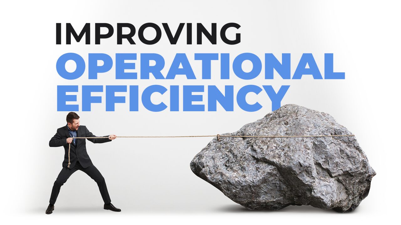 Achieving Operational Efficiency Improvement in Your Business